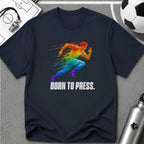 Born To Press Colour Splash T-Shirt - soccer fan t-shirt | GoalRush Studio