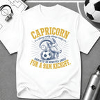 CAPRICORN - Arrived 40 Minutes Early For a 9AM Kickoff T-Shirt - soccer fan t-shirt | GoalRush Studio