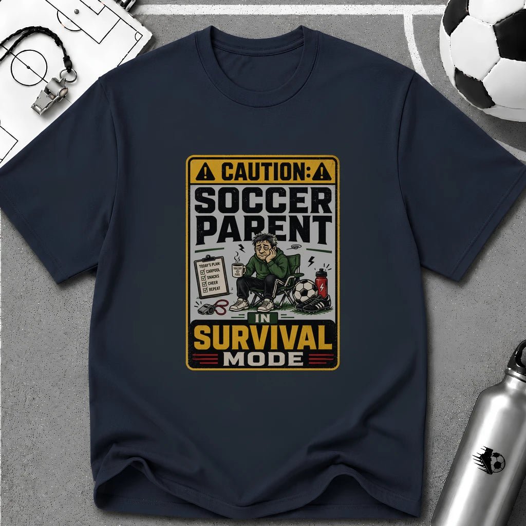 Caution Soccer Parent in Survival Mode T-Shirt - soccer fan t-shirt | GoalRush Studio
