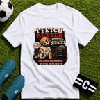Cute Soccer Dog “I Fetch Better Than Our Strikers” T-Shirt - soccer fan t-shirt | GoalRush Studio