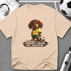 Dachshund - Short Legs Big Dreams Soccer T-Shirt - soccer fan t-shirt | GoalRush Studio