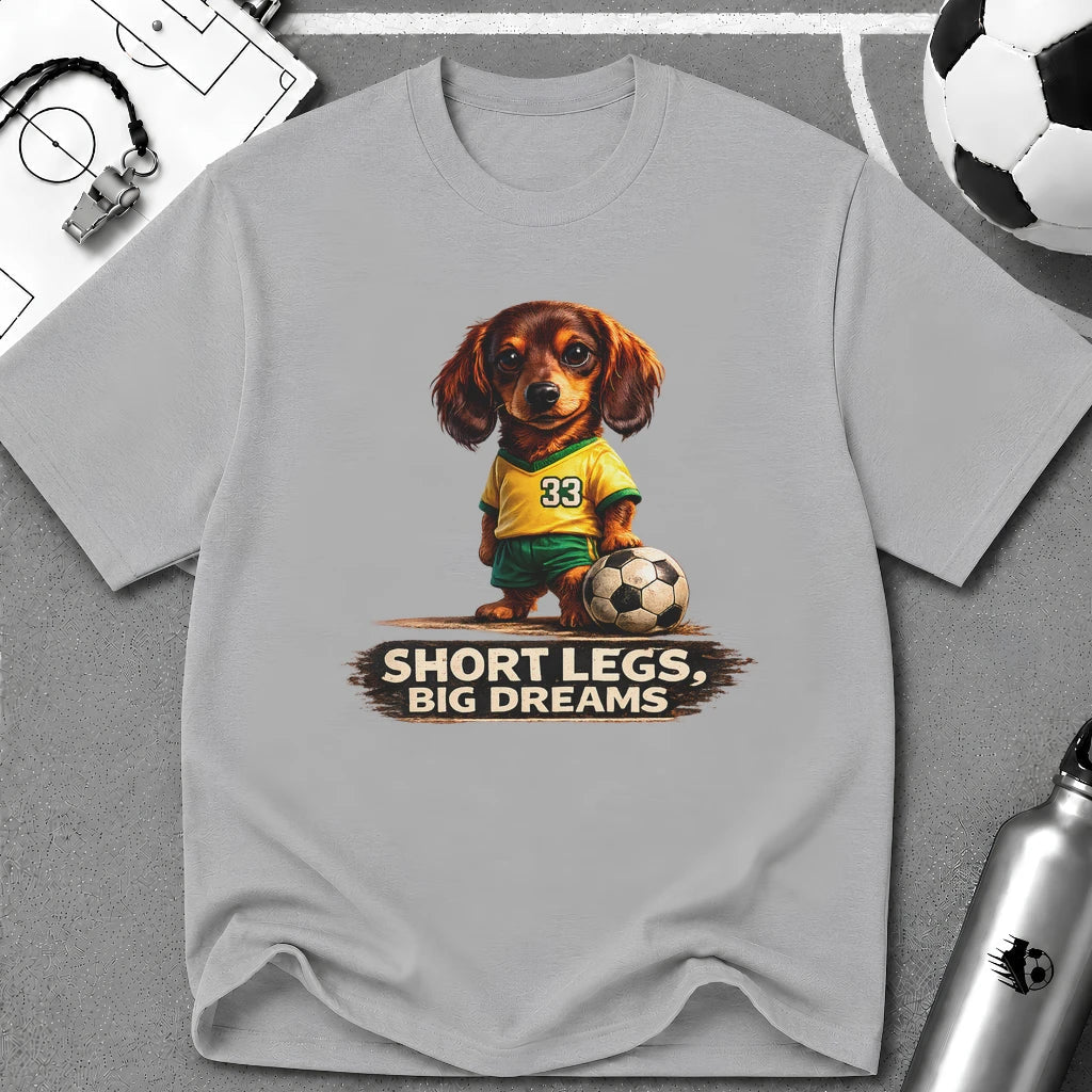 Dachshund - Short Legs Big Dreams Soccer T-Shirt - soccer fan t-shirt | GoalRush Studio