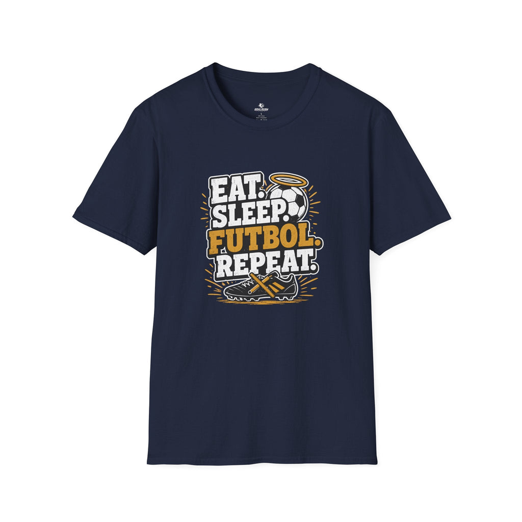 Eat. Sleep. Futbol. Repeat T-Shirt - soccer fan t-shirt | GoalRush Studio