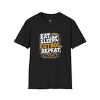 Eat. Sleep. Futbol. Repeat T-Shirt - soccer fan t-shirt | GoalRush Studio