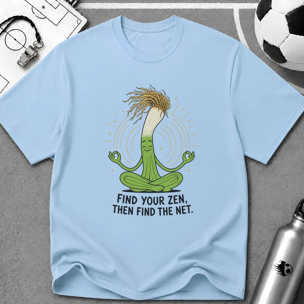 Find Your Zen Then Find The Net T-Shirt - soccer fan t-shirt | GoalRush Studio