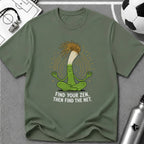 Find Your Zen Then Find The Net T-Shirt - soccer fan t-shirt | GoalRush Studio
