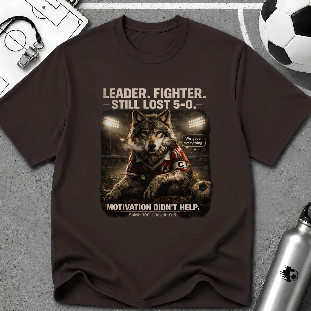 Football Wolf "Leader. Fighter. Still Lost 5-0." T-Shirt - soccer fan t-shirt | GoalRush Studio