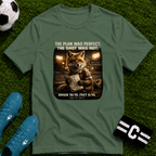 Fox Sports T-Shirt "The Plan Was Perfect, The Shot Was Not" - soccer fan t-shirt | GoalRush Studio