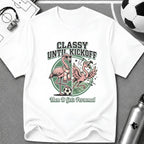 Funny Flamingo - Classy Until Kickoff Soccer T-Shirt - soccer fan t-shirt | GoalRush Studio