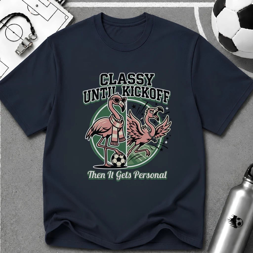 Funny Flamingo - Classy Until Kickoff Soccer T-Shirt - soccer fan t-shirt | GoalRush Studio