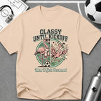 Funny Flamingo - Classy Until Kickoff Soccer T-Shirt - soccer fan t-shirt | GoalRush Studio