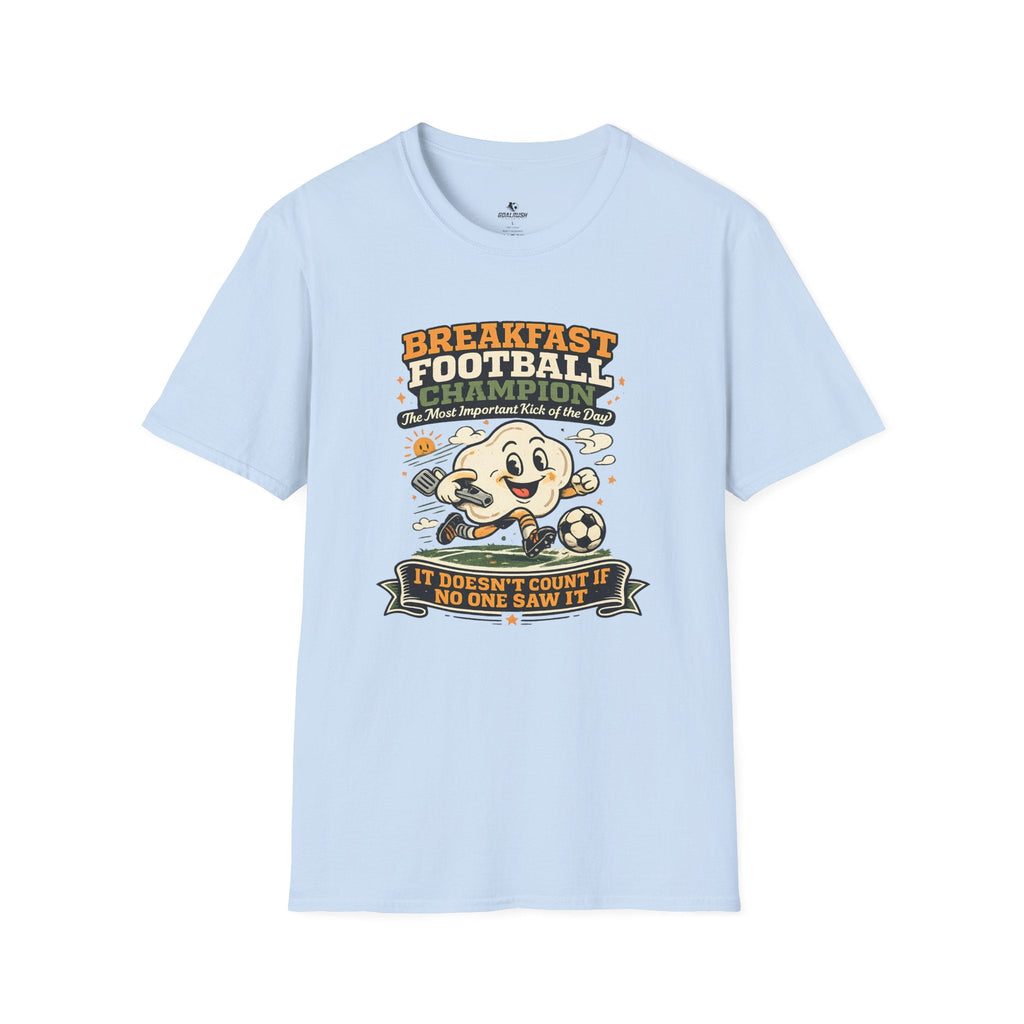 Funny Morning Game Day "Breakfast Football Champion" T-Shirt - soccer fan t-shirt | GoalRush Studio