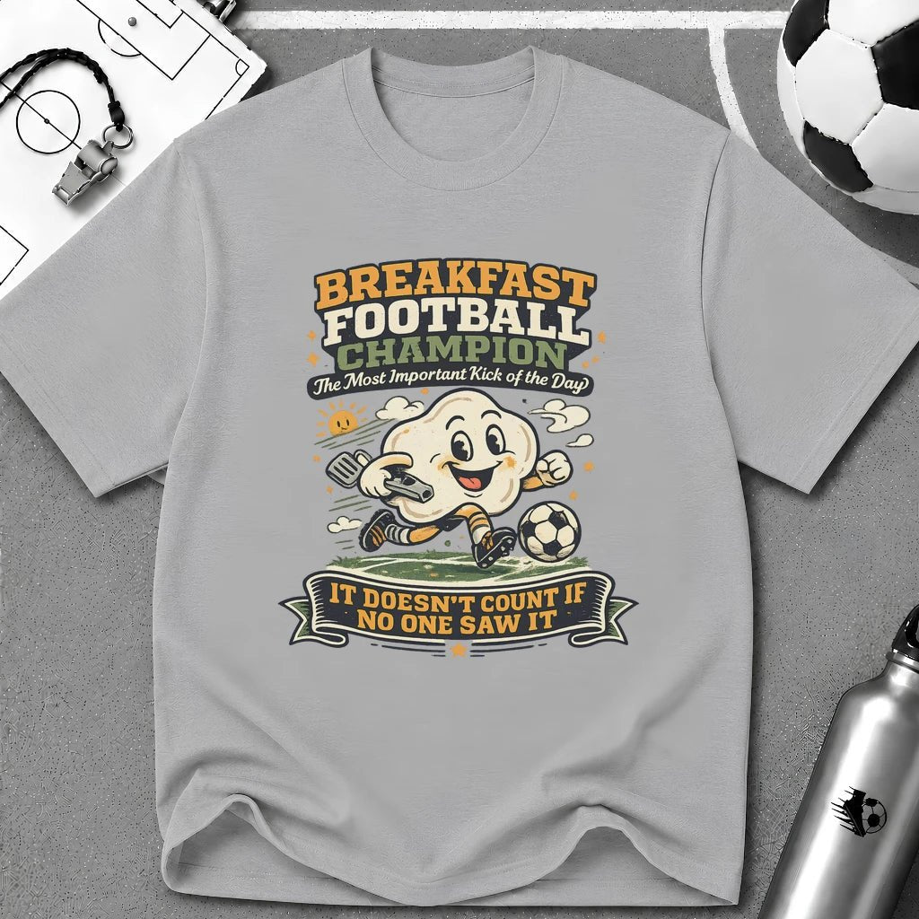 Funny Morning Game Day "Breakfast Football Champion" T-Shirt - soccer fan t-shirt | GoalRush Studio