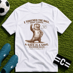 Funny Otter "I Touched The Ball, That Counts" T-Shirt - soccer fan t-shirt | GoalRush Studio