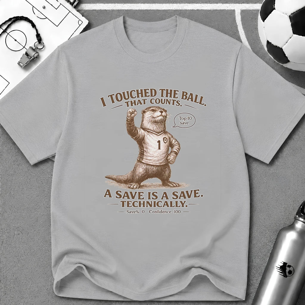 Funny Otter "I Touched The Ball, That Counts" T-Shirt - soccer fan t-shirt | GoalRush Studio