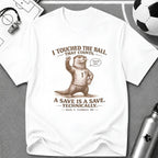 Funny Otter "I Touched The Ball, That Counts" T-Shirt - soccer fan t-shirt | GoalRush Studio