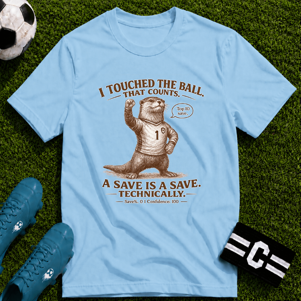 Funny Otter "I Touched The Ball, That Counts" T-Shirt - soccer fan t-shirt | GoalRush Studio