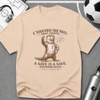 Funny Otter "I Touched The Ball, That Counts" T-Shirt - soccer fan t-shirt | GoalRush Studio