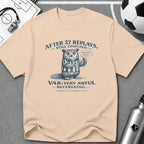 Funny Owl 'After 27 Replays, Still Confused' T-Shirt - soccer fan t-shirt | GoalRush Studio