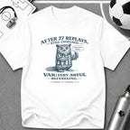 Funny Owl 'After 27 Replays, Still Confused' T-Shirt - soccer fan t-shirt | GoalRush Studio