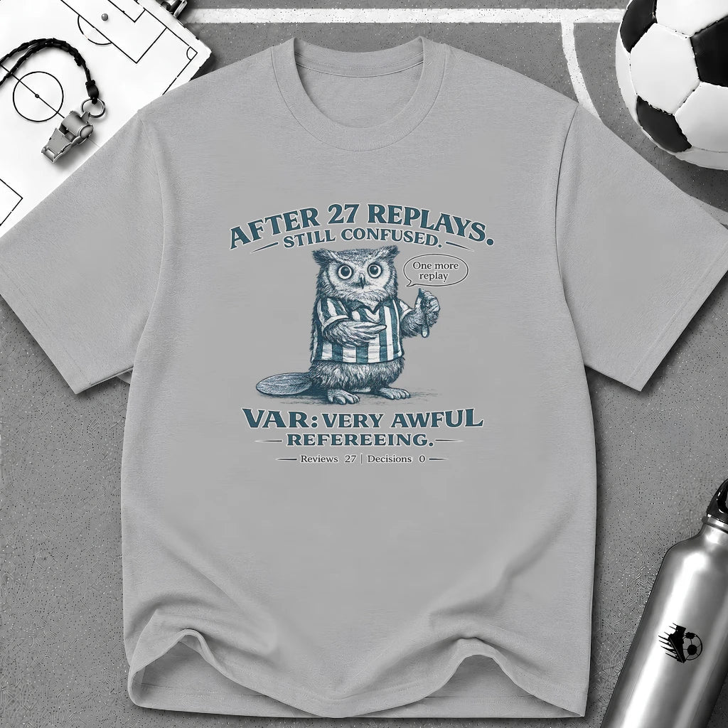 Funny Owl 'After 27 Replays, Still Confused' T-Shirt - soccer fan t-shirt | GoalRush Studio