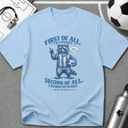 Funny Raccoon “First of All, I’m a Delight” T-Shirt - soccer fan t-shirt | GoalRush Studio