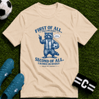 Funny Raccoon “First of All, I’m a Delight” T-Shirt - soccer fan t-shirt | GoalRush Studio
