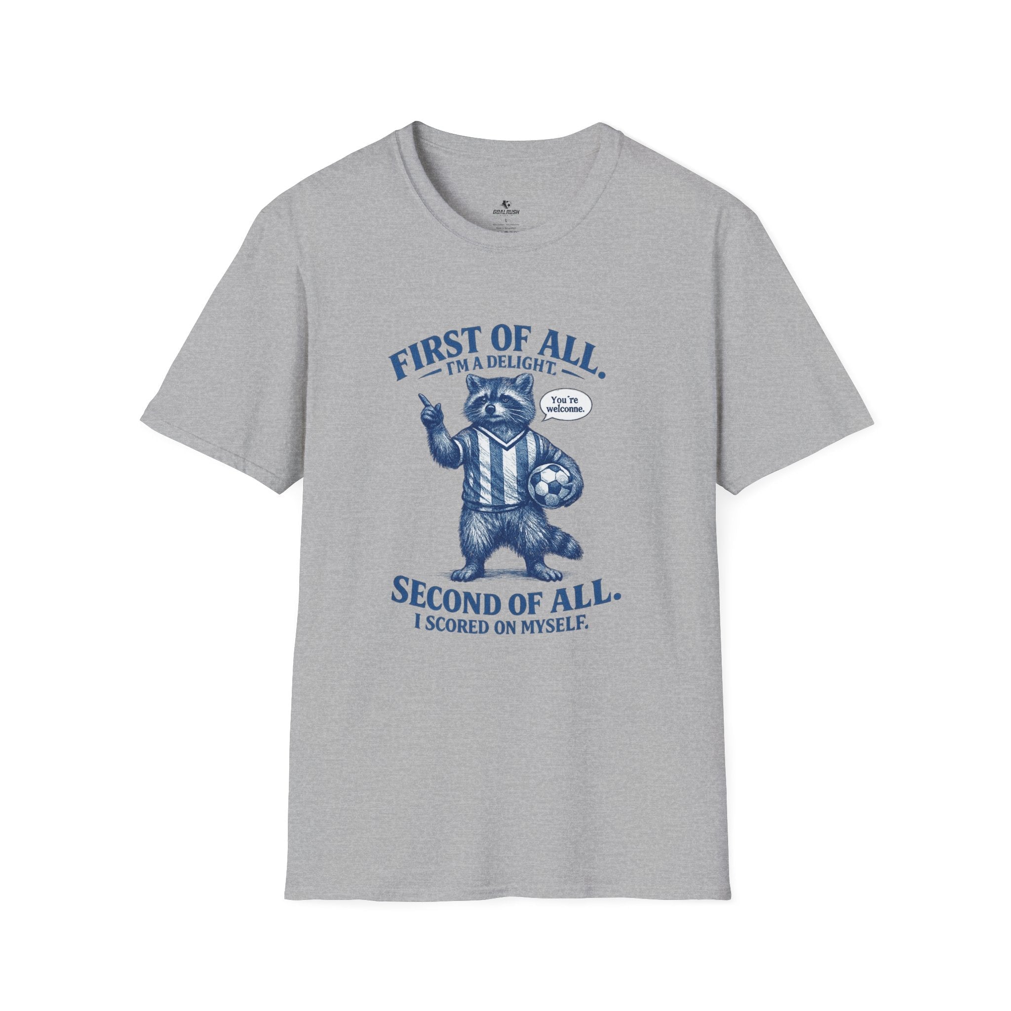 Funny Raccoon “First of All, I’m a Delight” T-Shirt - soccer fan t-shirt | GoalRush Studio