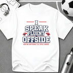Funny Referee "I Speak Fluent Offside" T-Shirt - soccer fan t-shirt | GoalRush Studio
