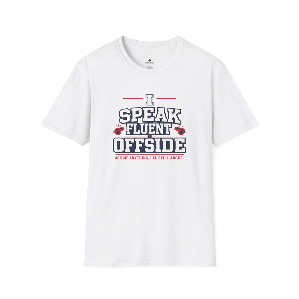 Funny Referee "I Speak Fluent Offside" T-Shirt - soccer fan t-shirt | GoalRush Studio