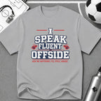 Funny Referee "I Speak Fluent Offside" T-Shirt - soccer fan t-shirt | GoalRush Studio