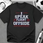 Funny Referee "I Speak Fluent Offside" T-Shirt - soccer fan t-shirt | GoalRush Studio