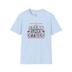 Funny Referee "I Speak Fluent Offside" T-Shirt - soccer fan t-shirt | GoalRush Studio
