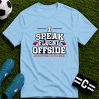 Funny Referee "I Speak Fluent Offside" T-Shirt - soccer fan t-shirt | GoalRush Studio