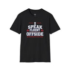 Funny Referee "I Speak Fluent Offside" T-Shirt - soccer fan t-shirt | GoalRush Studio