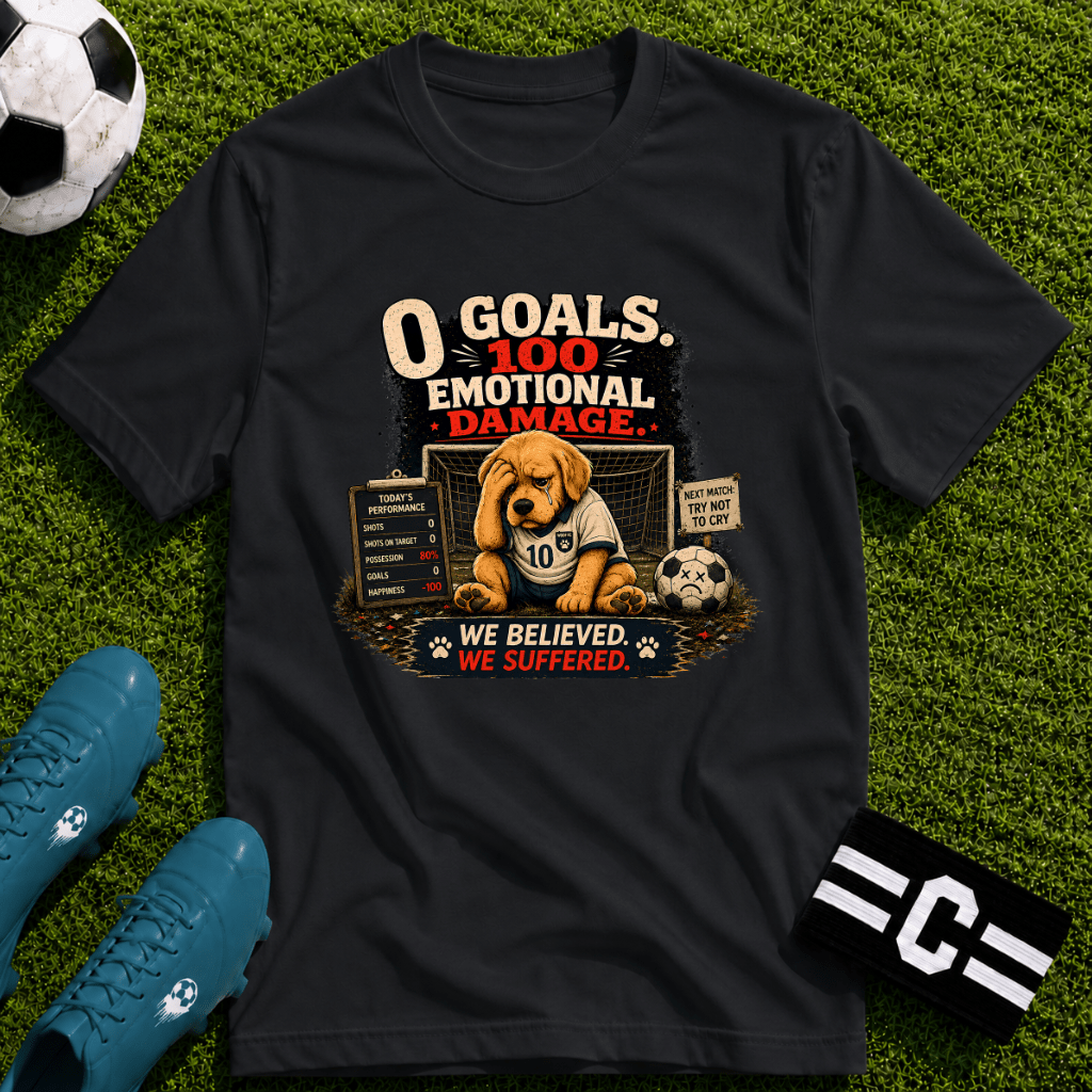 Funny Soccer Dog T-Shirt “0 Goals, 100% Emotional Damage” - soccer fan t-shirt | GoalRush Studio