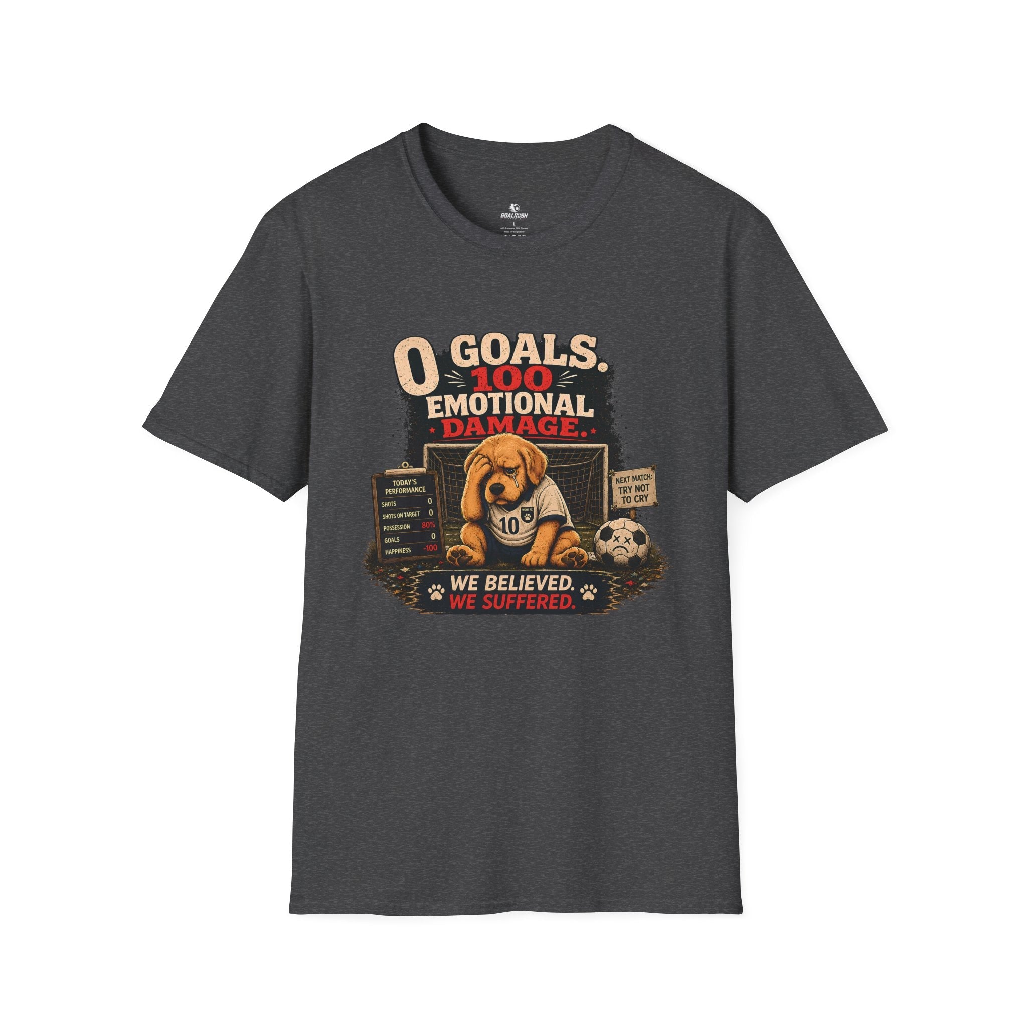 Funny Soccer Dog T-Shirt “0 Goals, 100% Emotional Damage” - soccer fan t-shirt | GoalRush Studio