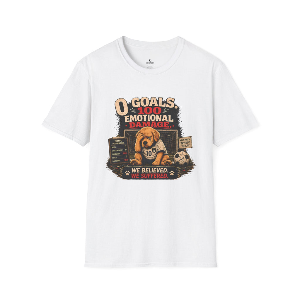 Funny Soccer Dog T-Shirt “0 Goals, 100% Emotional Damage” - soccer fan t-shirt | GoalRush Studio