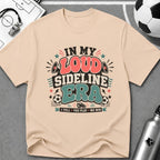 Funny Soccer Parent - Loud Sideline Era Soccer T-Shirt - soccer fan t-shirt | GoalRush Studio