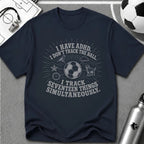 I Have ADHD I Don't Track the Ball T-Shirt - soccer fan t-shirt | GoalRush Studio