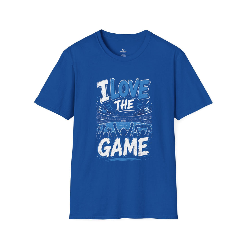 I Love The Game T-Shirt - soccer fan t-shirt | GoalRush Studio