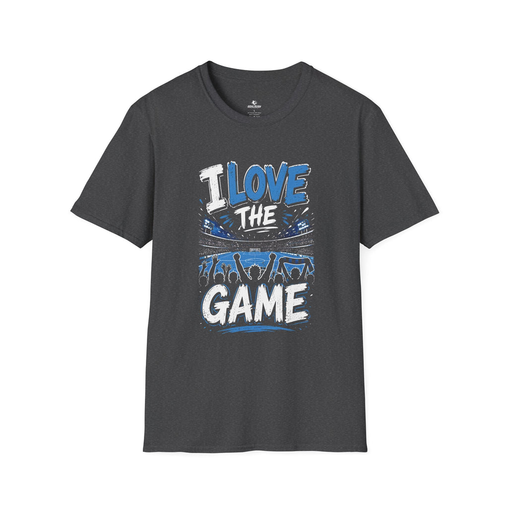I Love The Game T-Shirt - soccer fan t-shirt | GoalRush Studio
