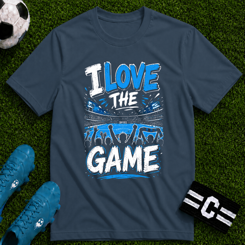 I Love The Game T-Shirt - soccer fan t-shirt | GoalRush Studio