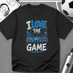I Love The Game T-Shirt - soccer fan t-shirt | GoalRush Studio