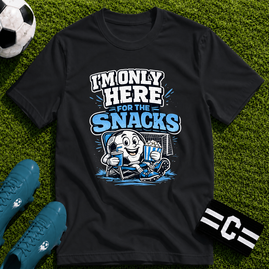 I'm Only Here for the Snacks T-Shirt - soccer fan t-shirt | GoalRush Studio