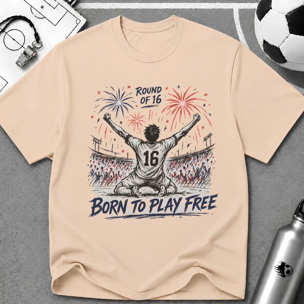 Independence Day - Born To Play Free T-Shirt - soccer fan t-shirt | GoalRush Studio