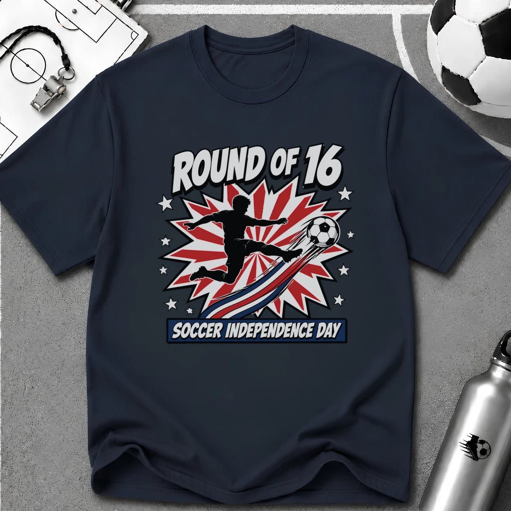 Independence Day - Soccer Fan Round of 16 Graphic Art T-Shirt - soccer fan t-shirt | GoalRush Studio