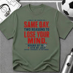 Independence Day - Soccer Fan Same Day Two Reasons T-Shirt - soccer fan t-shirt | GoalRush Studio