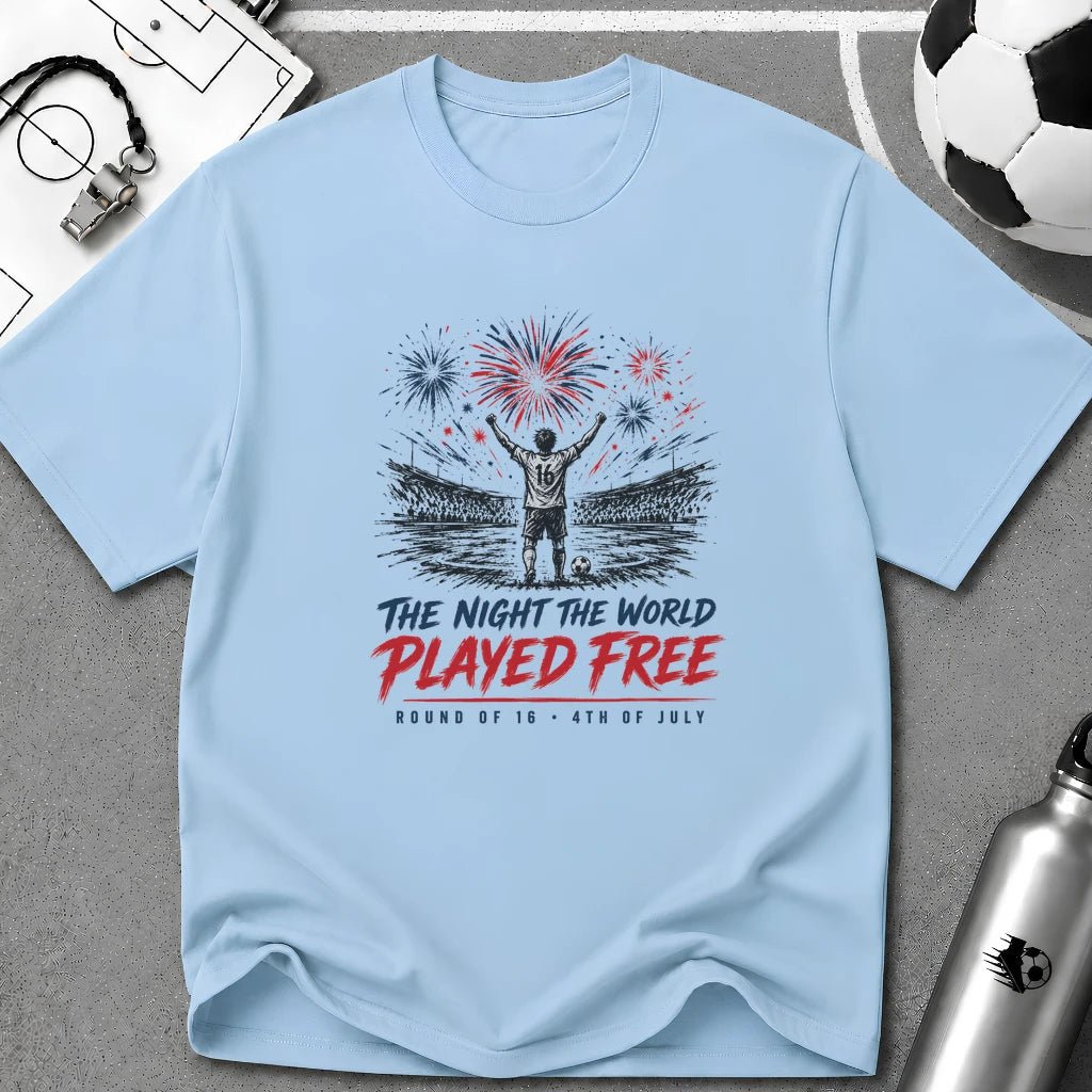 Independence Day - Soccer Fan The Night The World Played Free T-Shirt - soccer fan t-shirt | GoalRush Studio
