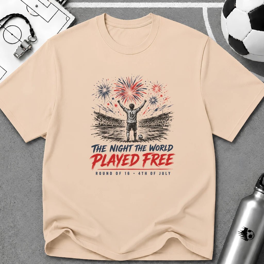 Independence Day - Soccer Fan The Night The World Played Free T-Shirt - soccer fan t-shirt | GoalRush Studio